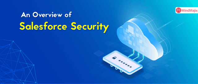 An Overview of Salesforce Security