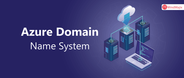 Azure DNS - Azure Domain Name System