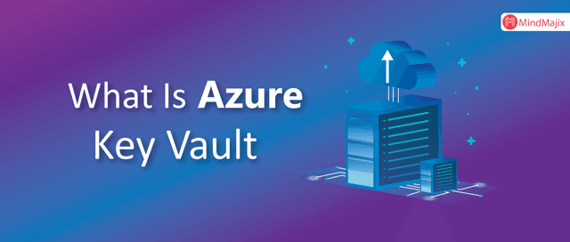 What Is Azure Key Vault??