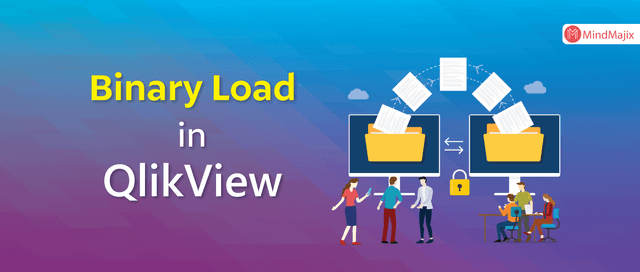 Binary Load in QlikView