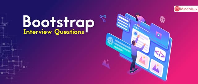 Bootstrap Interview Questions