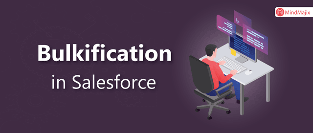 Bulkification in Salesforce