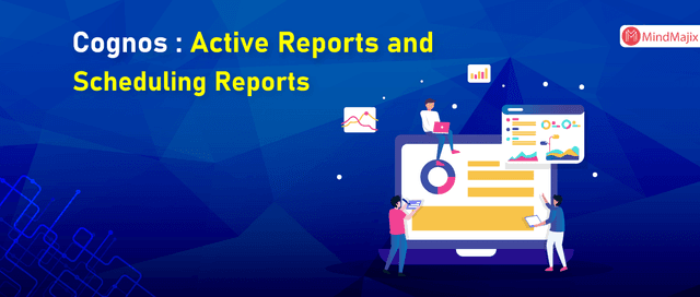 Cognos Active Reports and Scheduling Reports