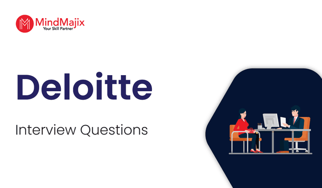 Deloitte Interview Questions