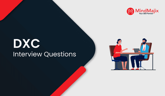 DXC Interview Questions and Answers