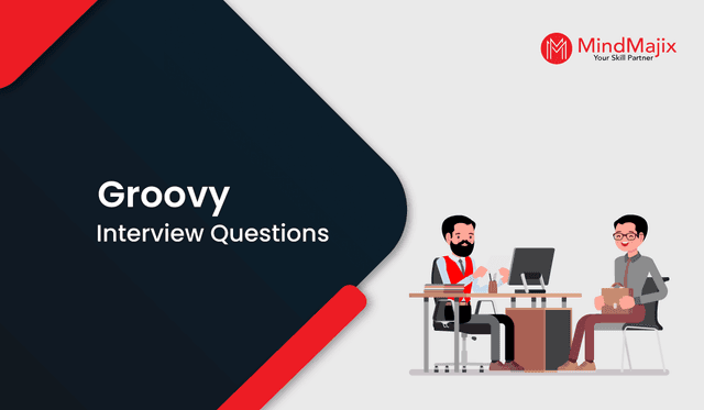 Groovy Interview Questions