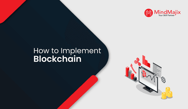 How to Implement Blockchain - 7 Strategies You Should Know