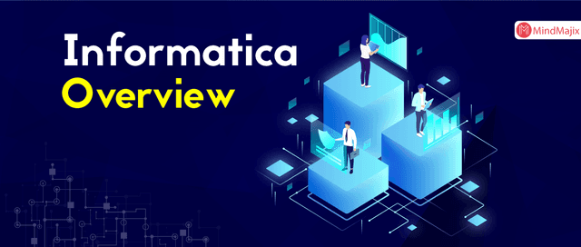 Informatica Overview