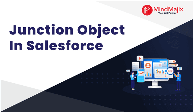 What is Junction Object In Salesforce?