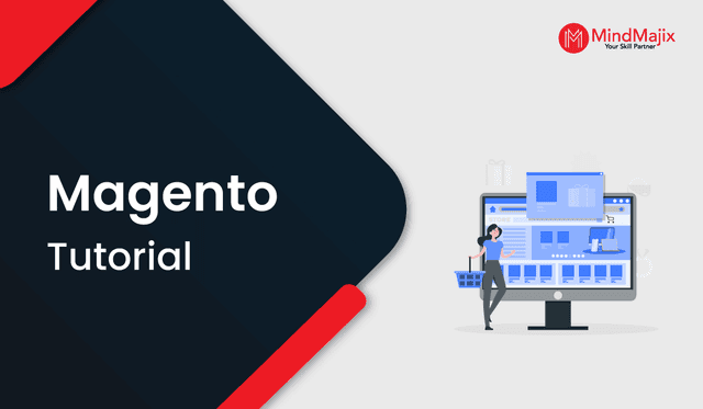 What is Magento - A Complete Tutorial Guide