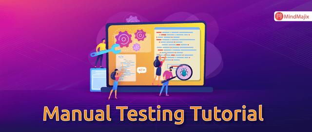 Manual Testing Tutorial for Beginners