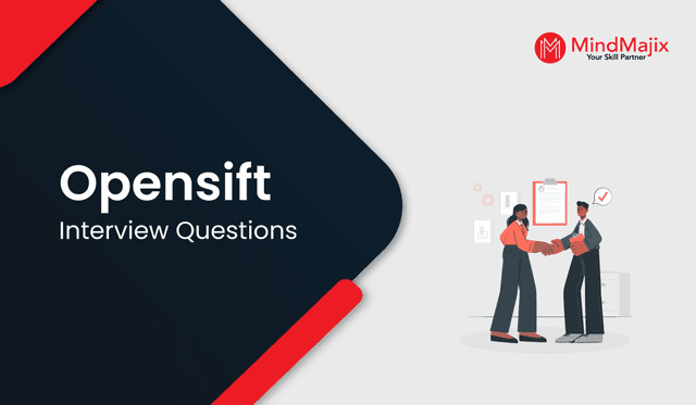 OpenShift Interview Questions 