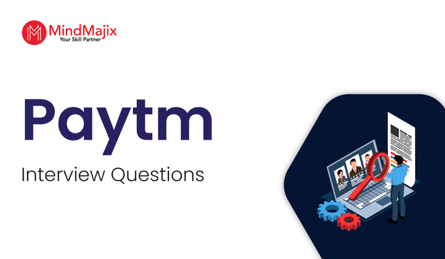 PayTM Interview Questions