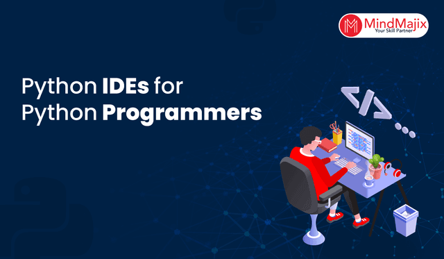 Python IDEs for Python Programmers
