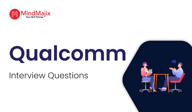 Qualcomm Interview Questions