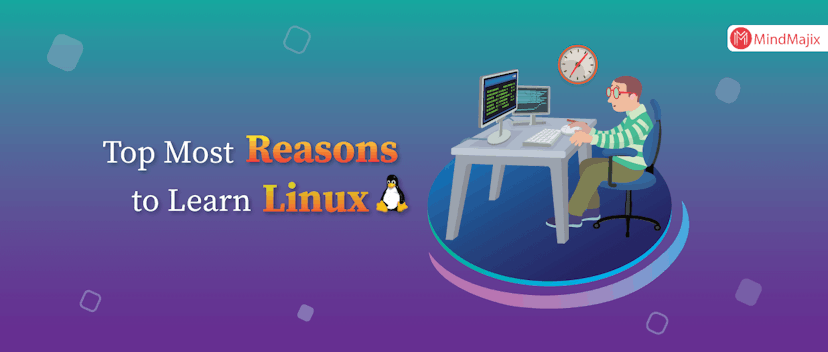 Top 10 Reasons Why You Should Learn Linux