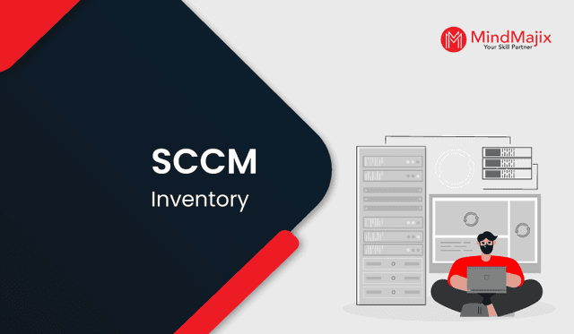 System Center Configuration Manager (SCCM) Inventory