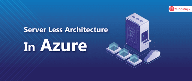 Server-Less Architecture In Azure