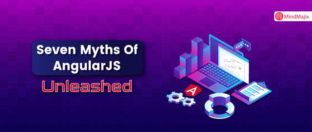 Myths Of AngularJS Unleashed