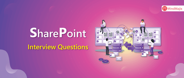 SharePoint Interview Questions