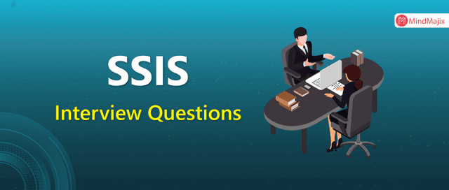 SSIS Interview Questions