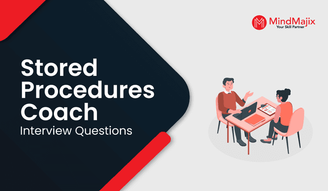 Stored Procedures Coach Interview Questions 