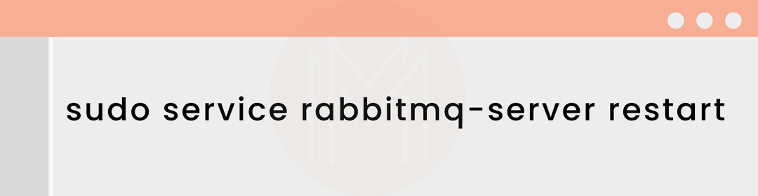 Restart the Robbitmq Service