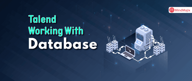 Talend – Working with Databases