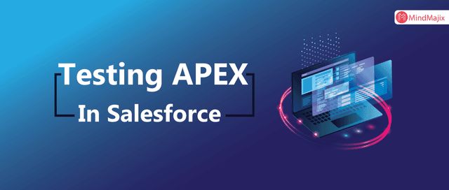 Testing APEX In Salesforce