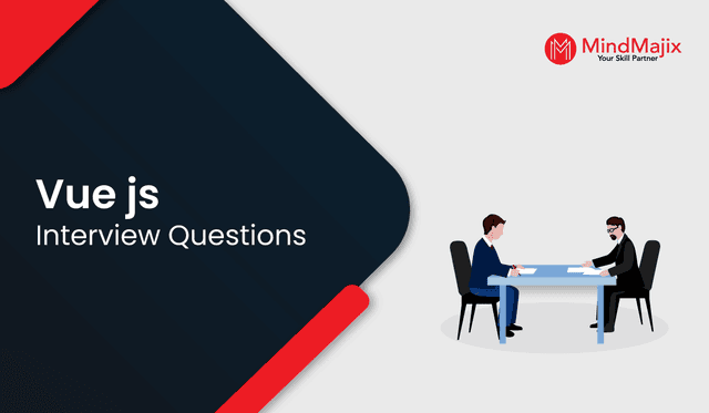 Vue.js Interview Questions and Answers