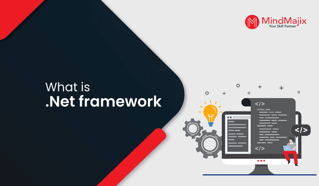 What is .Net FrameWork?