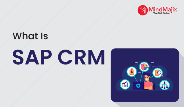 What is SAP CRM?